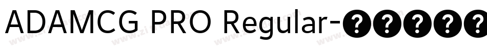 ADAMCG PRO Regular字体转换